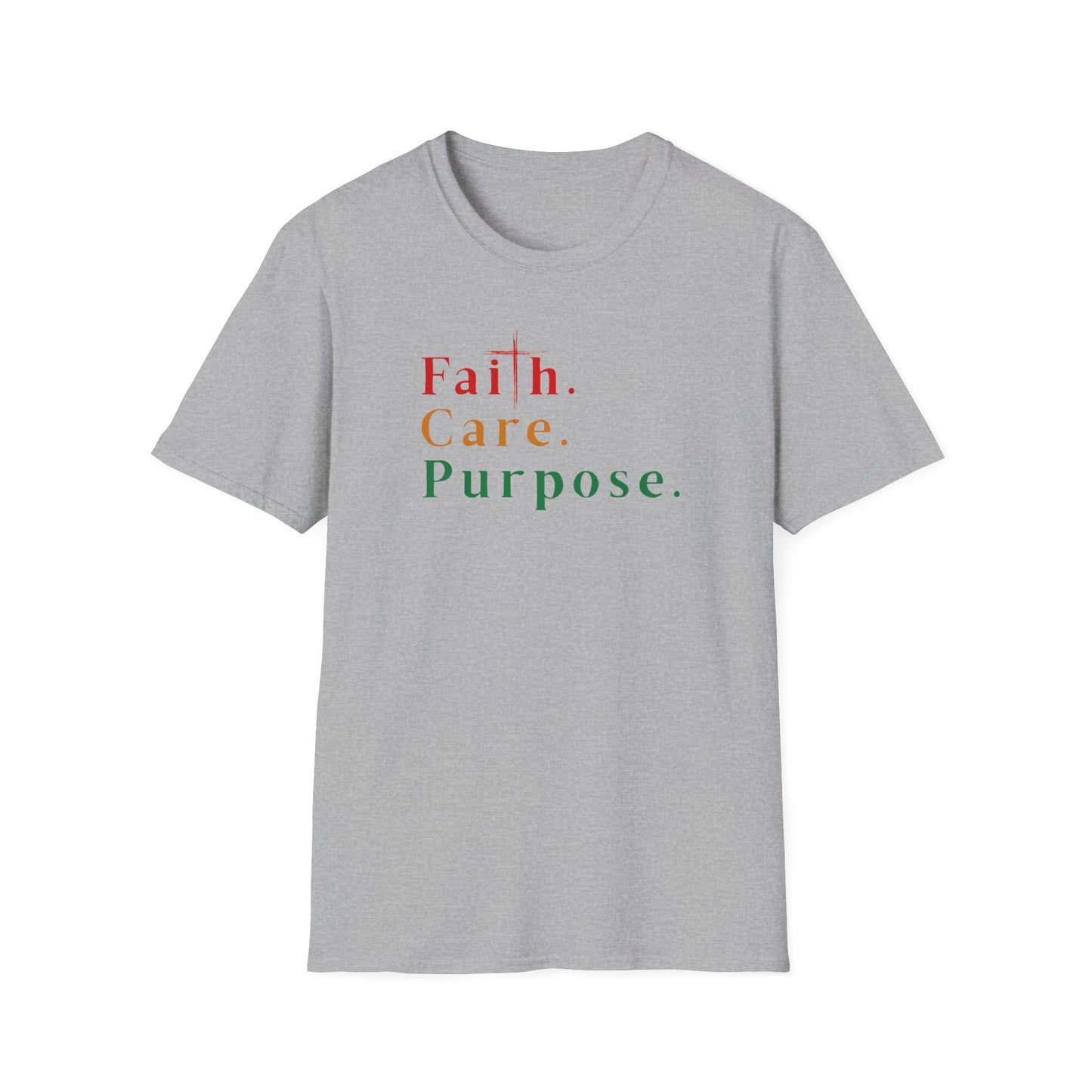 Faith. Care. Purpose. t-shirt