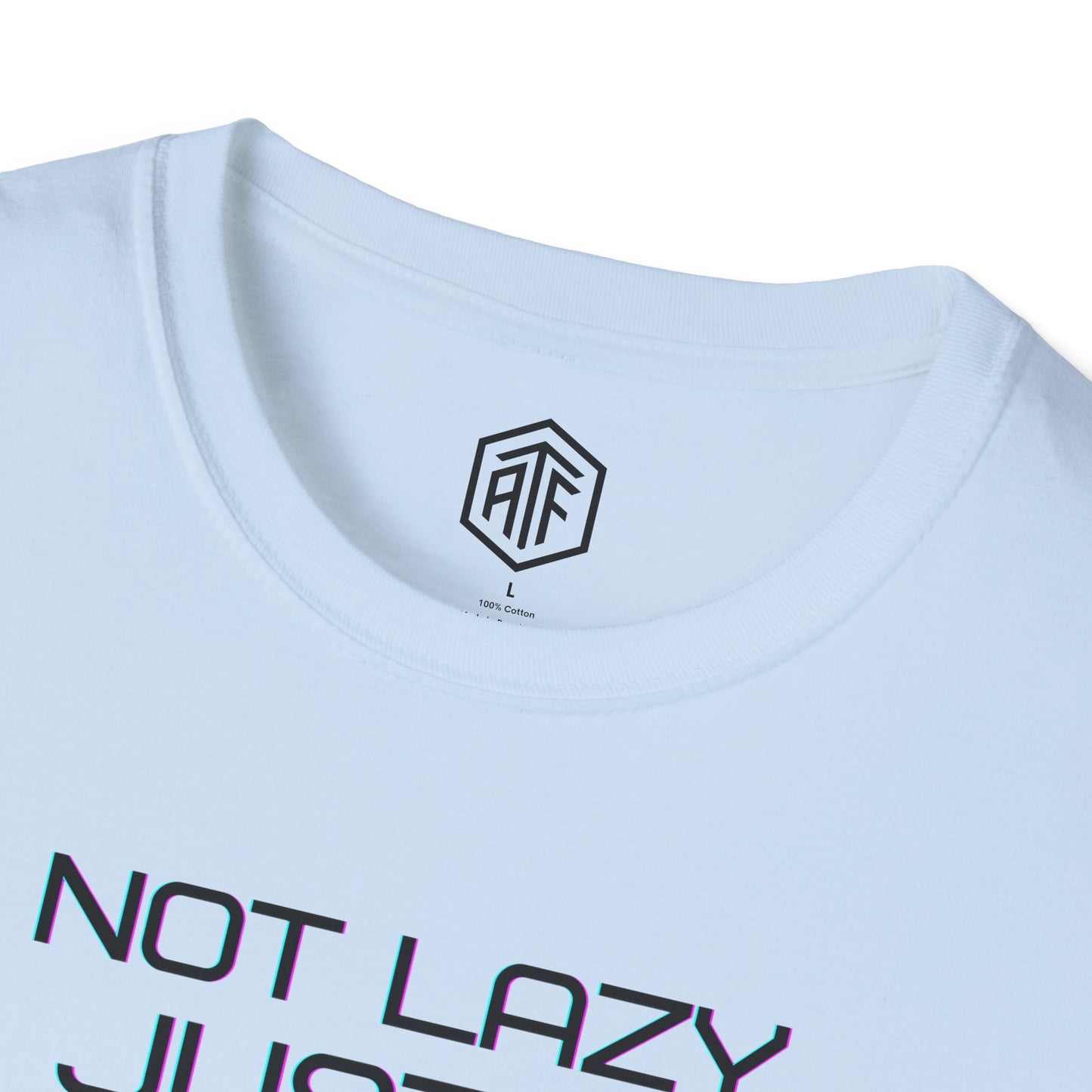 Not Lazy T-Shirt