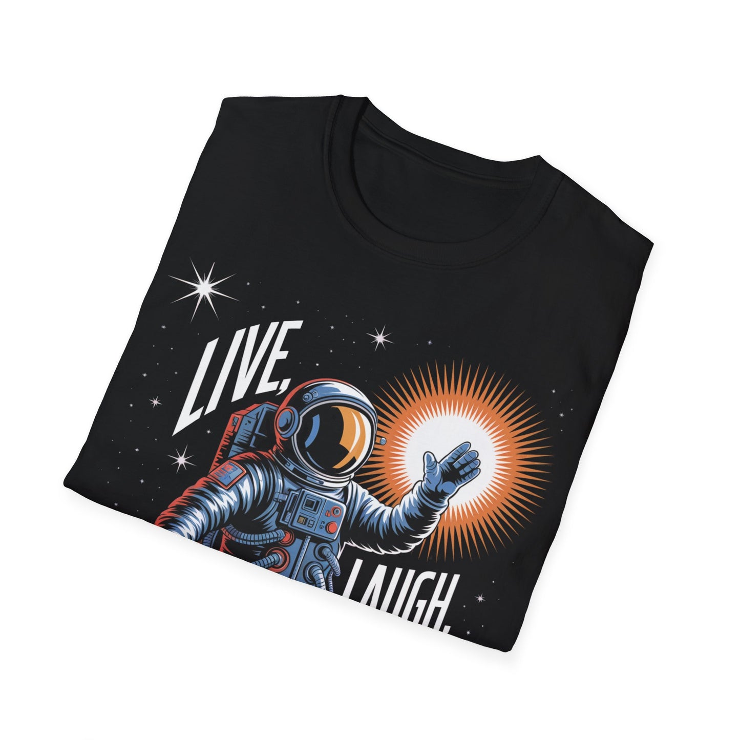 Live. Laugh. Launch T-Shirt