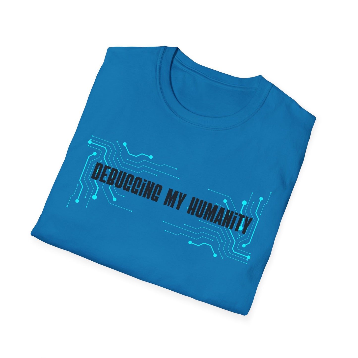 Debugging My Humanity T-shirt