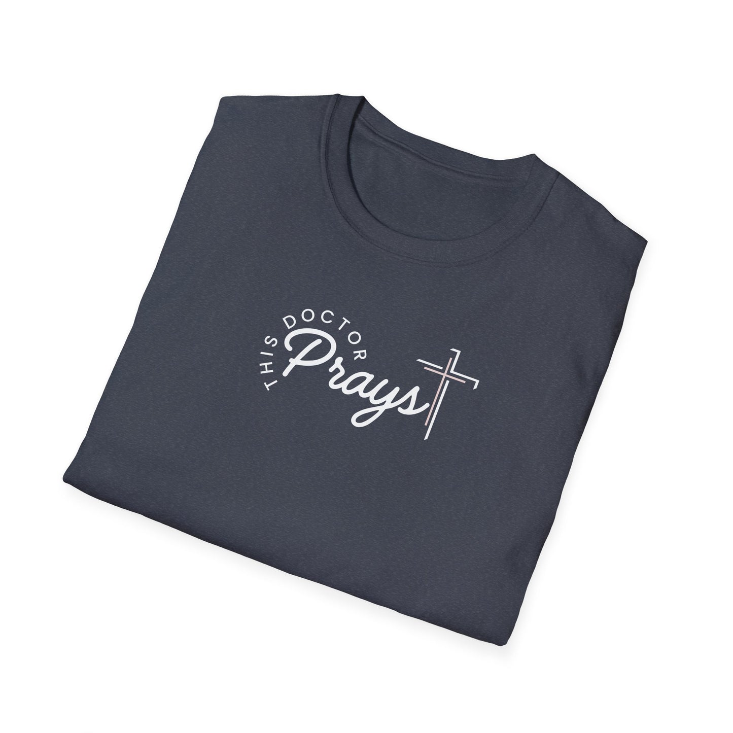 This Doctor Prays T-Shirt