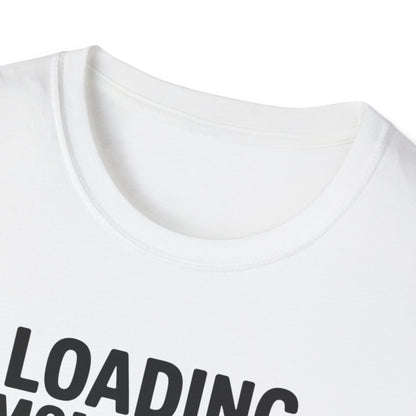 Mom Skills Loading T-shirt