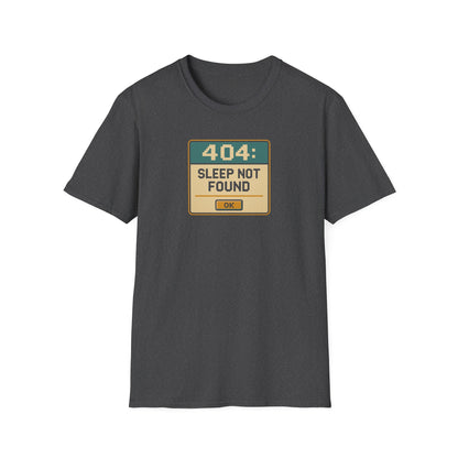 404 Sleep Not found T-shirt