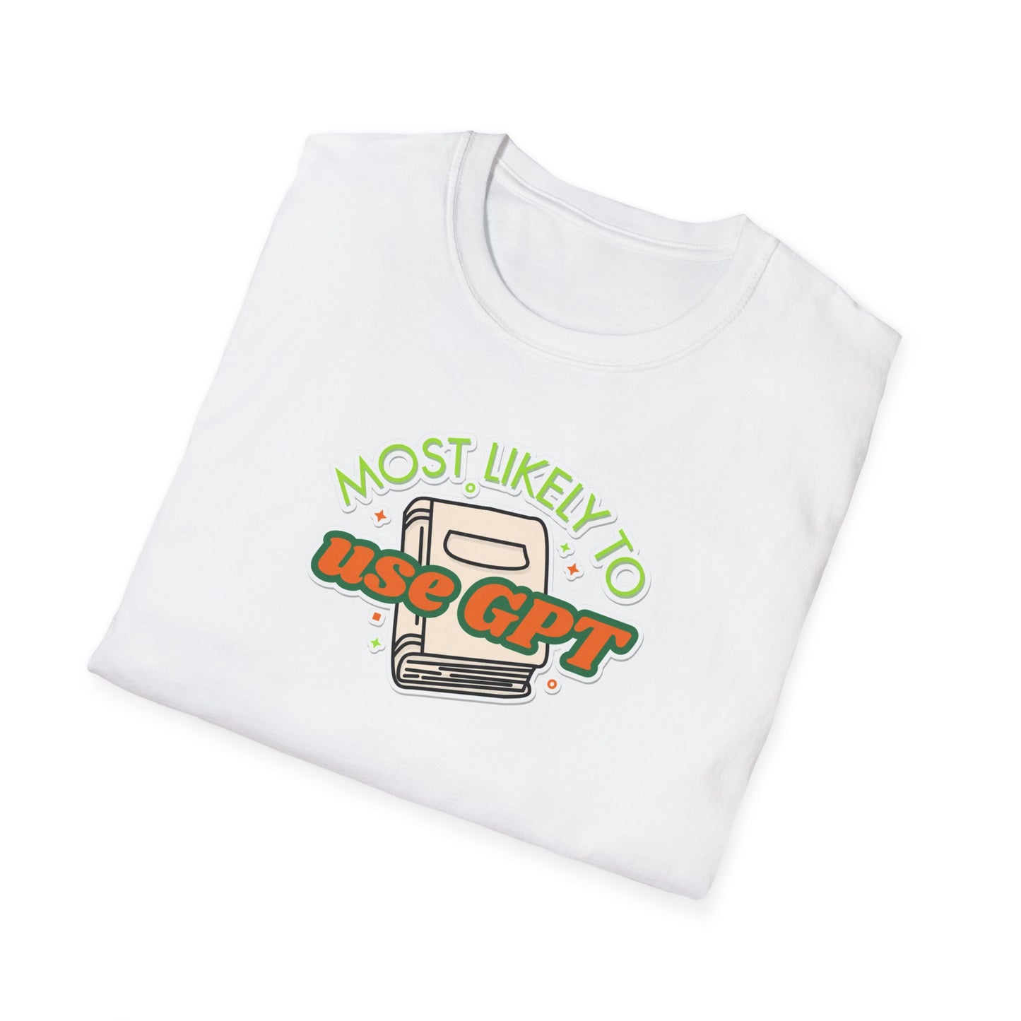 Most Likely to use GPT T-shirt