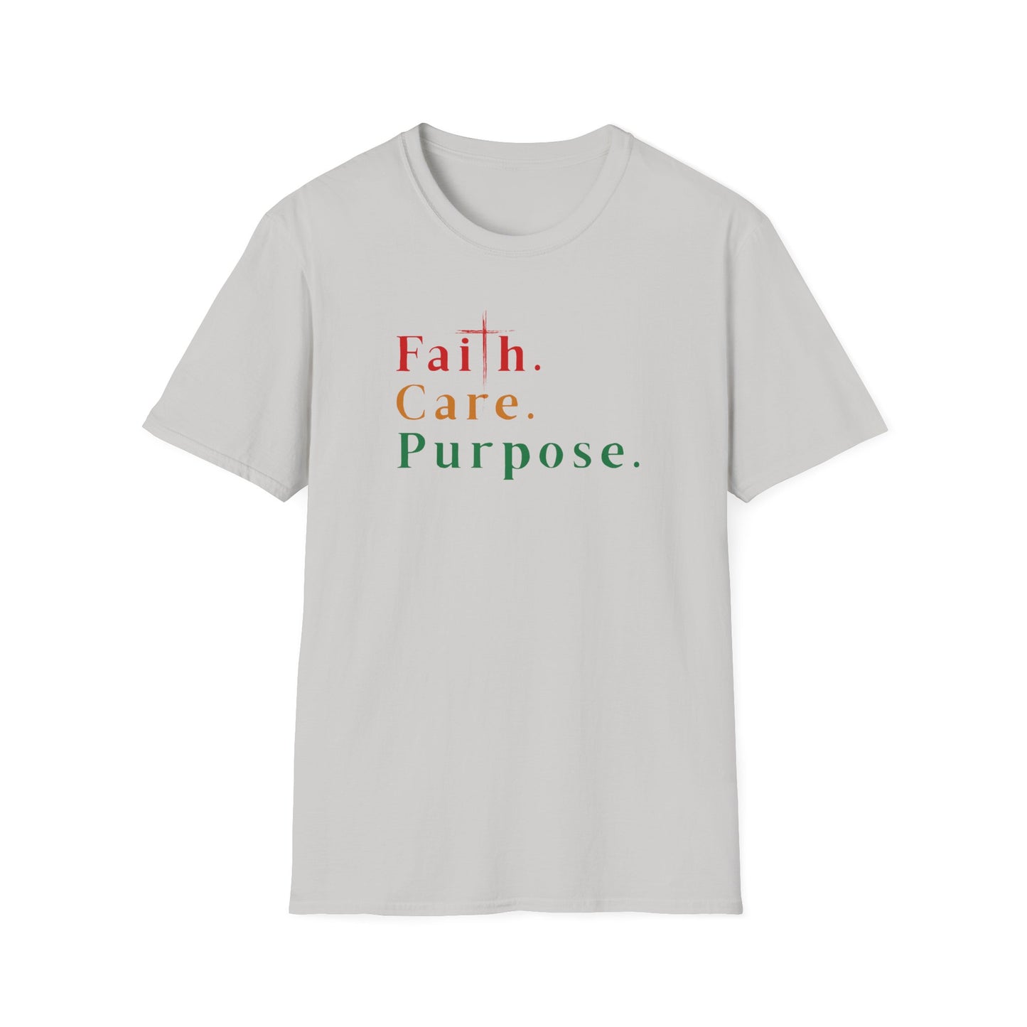 Faith. Care. Purpose. t-shirt