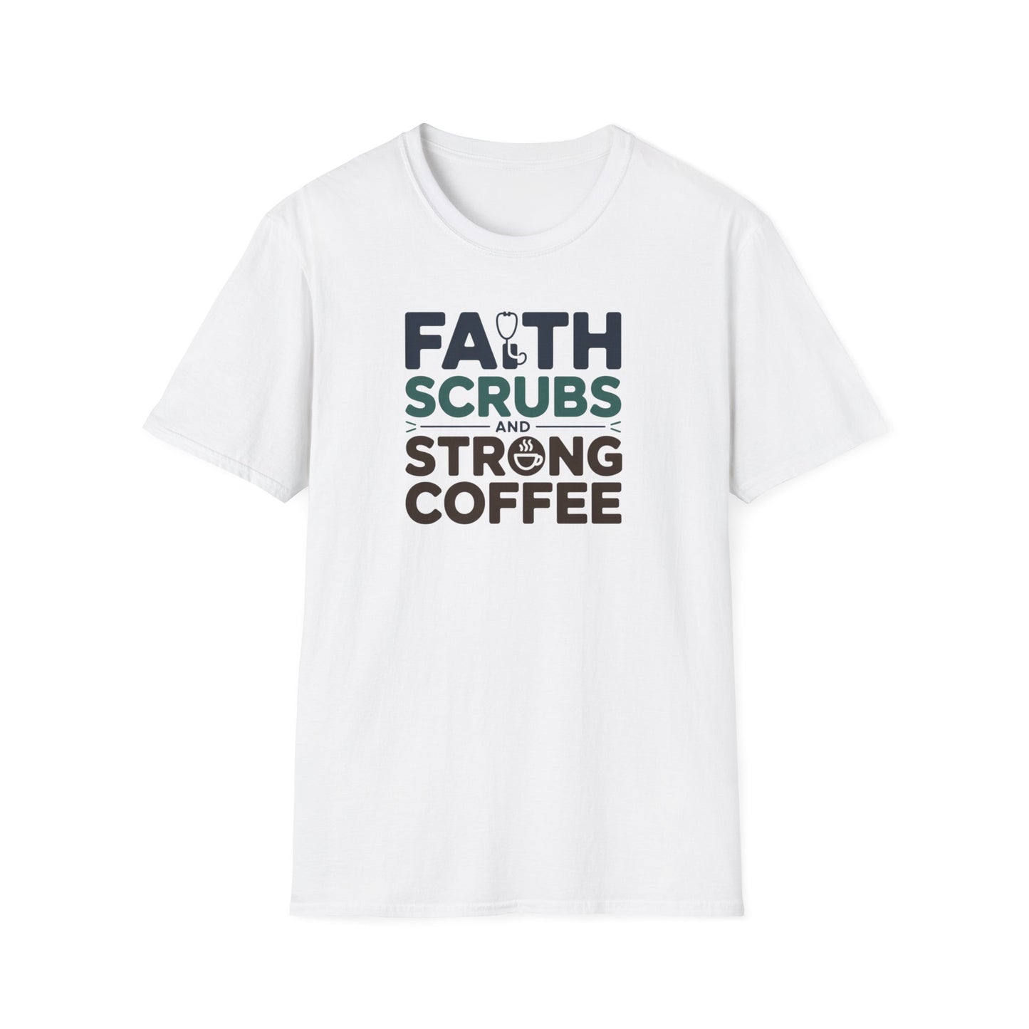 Faith, Scrubs & Strong Coffee t-shirt