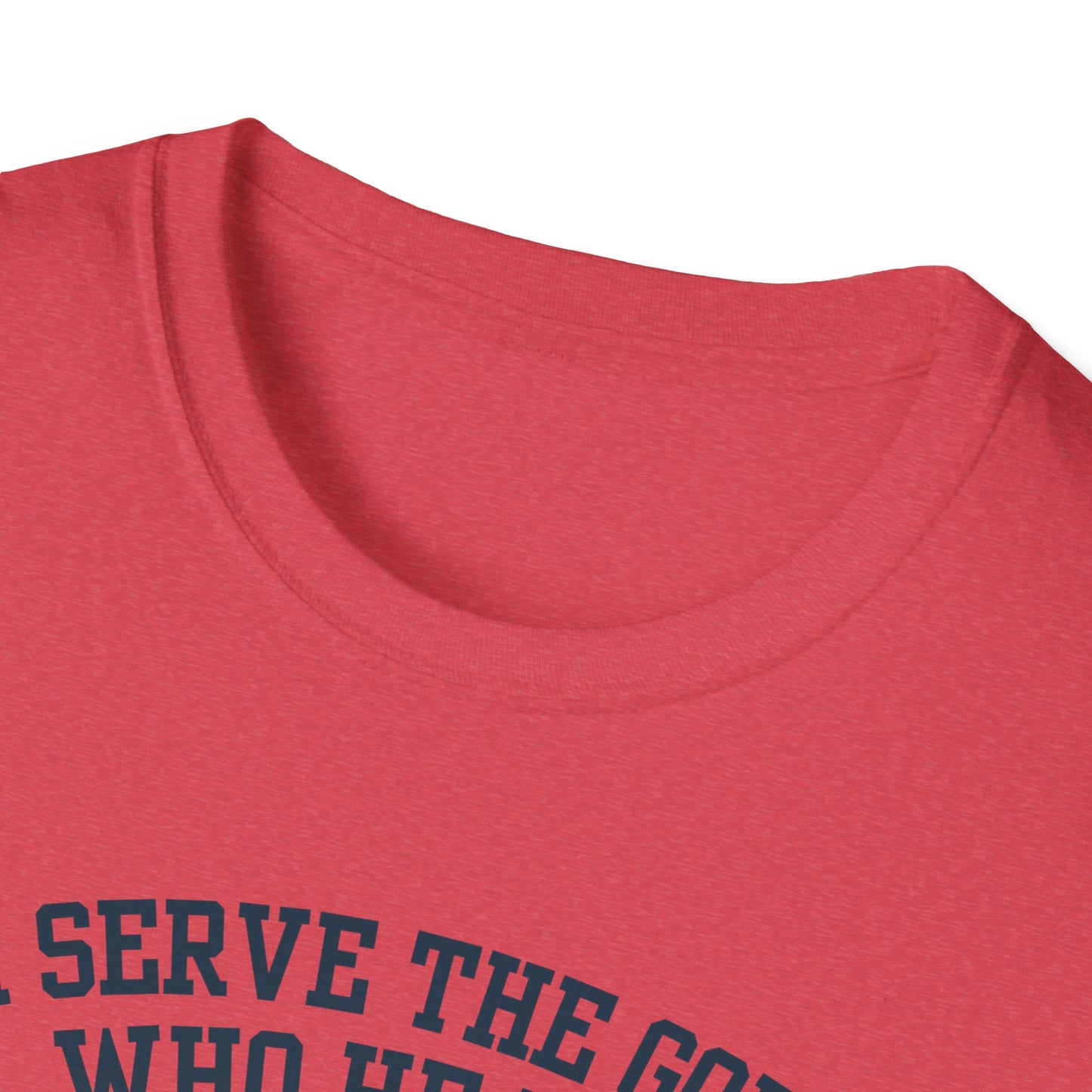 I serve the God who heals t-shirt