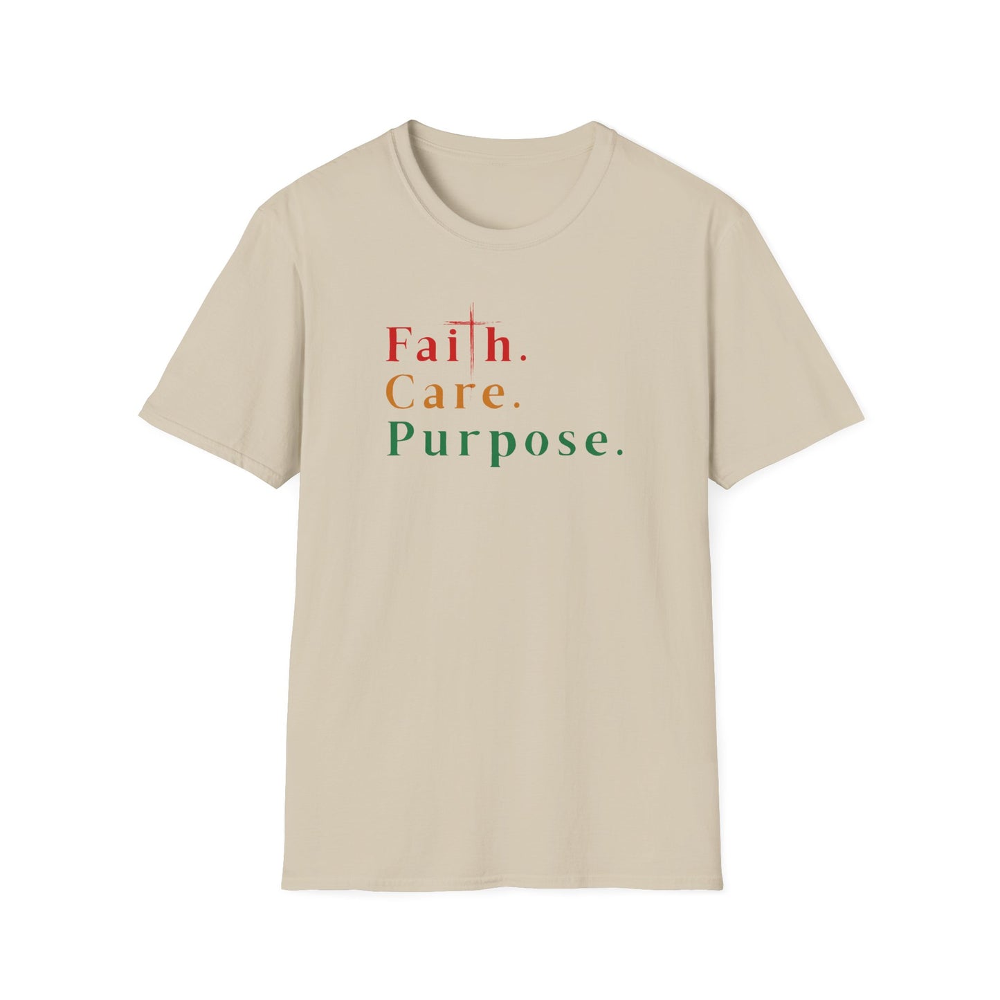 Faith. Care. Purpose. t-shirt