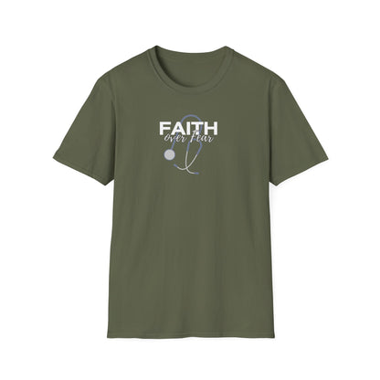 Stethoscope Faith over Fear T-Shirt