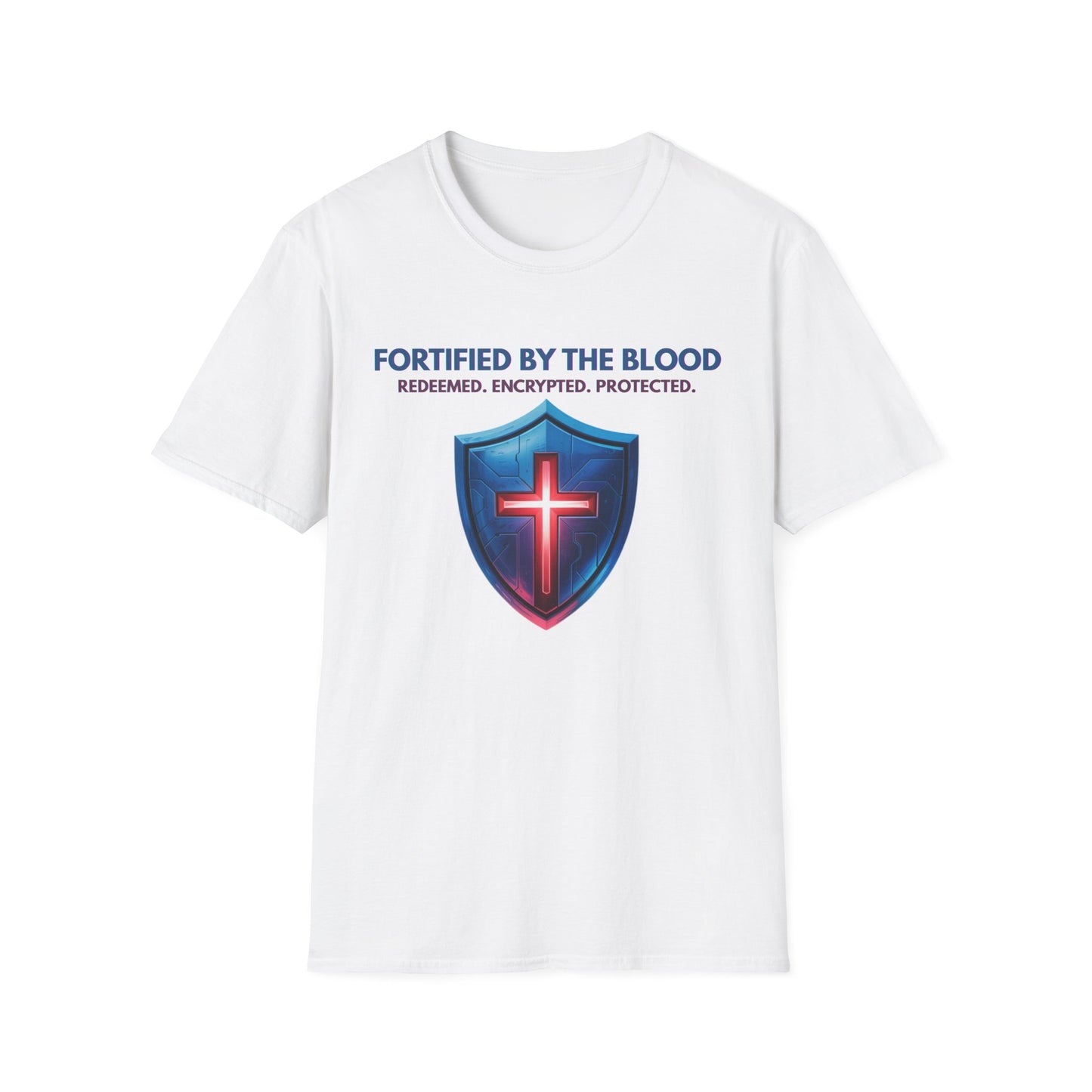 Fortified by the Blood T-shirt