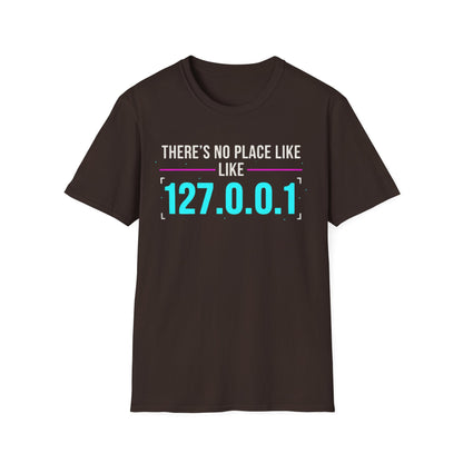 No place like 127.0.0.1 T-shirt