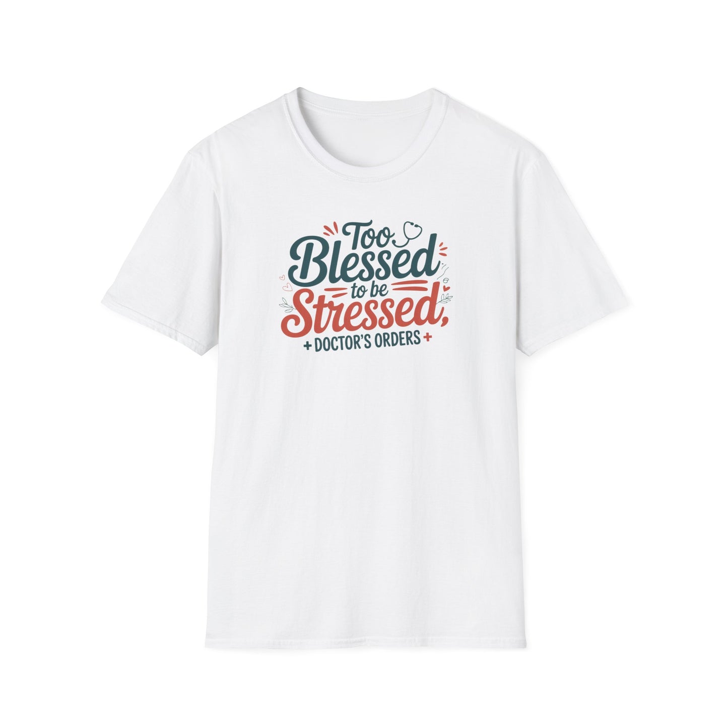 Too Blessed to be Stressed, t-shirt