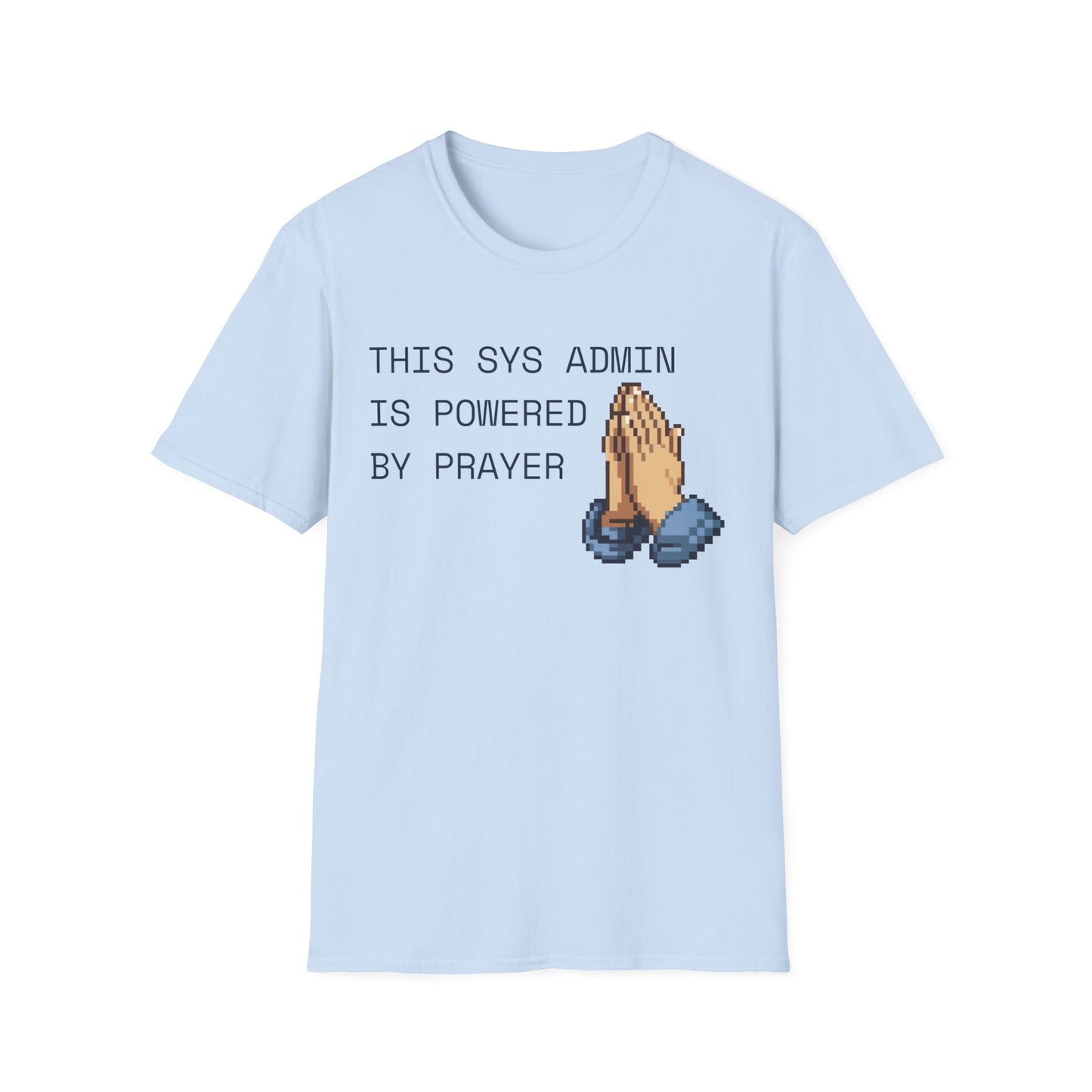 Sys Admin Prayer T-shirt