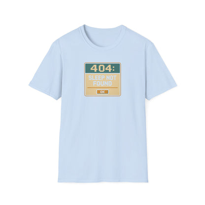 404 Sleep Not found T-shirt