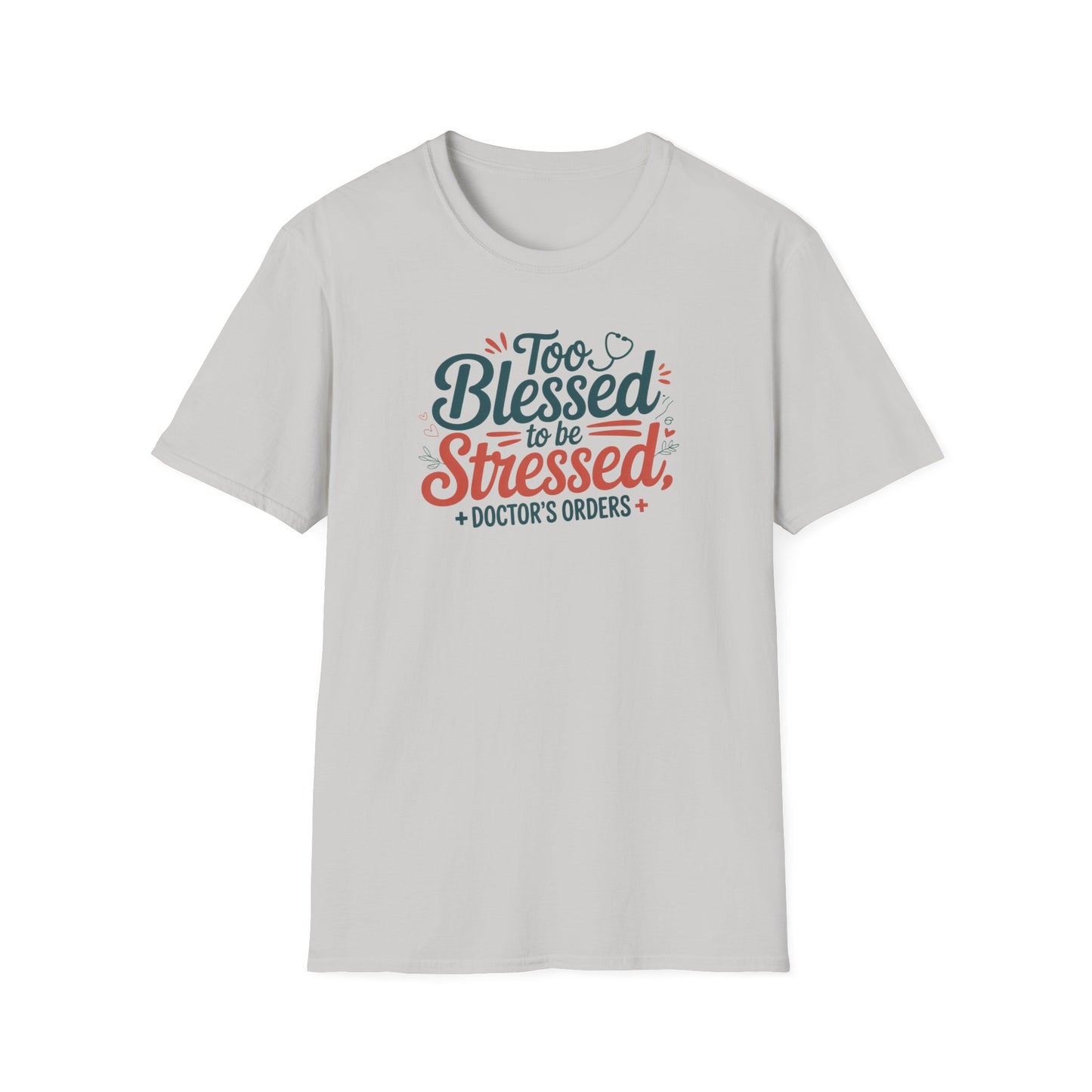 Too Blessed to be Stressed, t-shirt