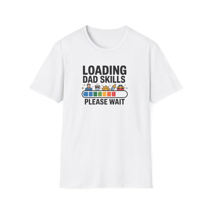 Dad skills loading T-shirt