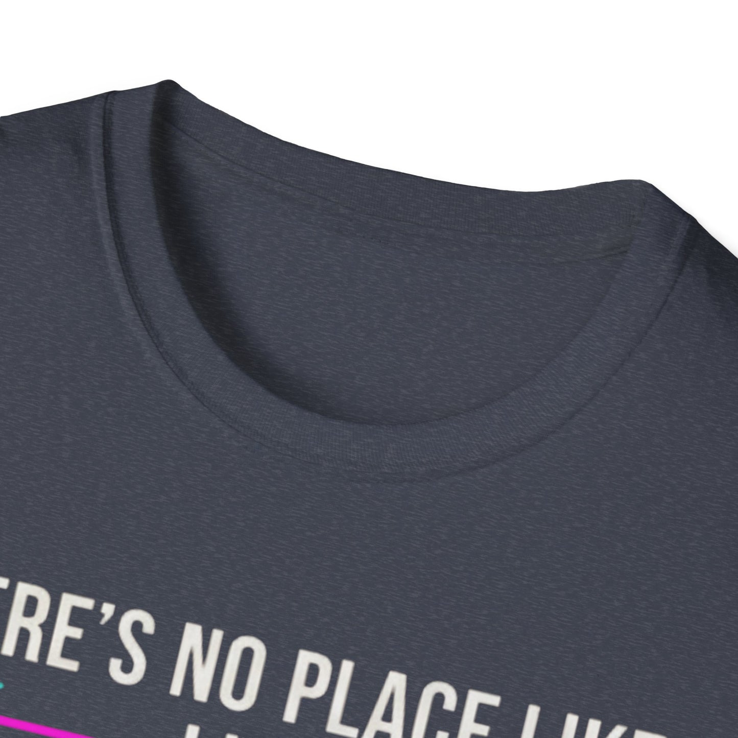 No place like 127.0.0.1 T-shirt