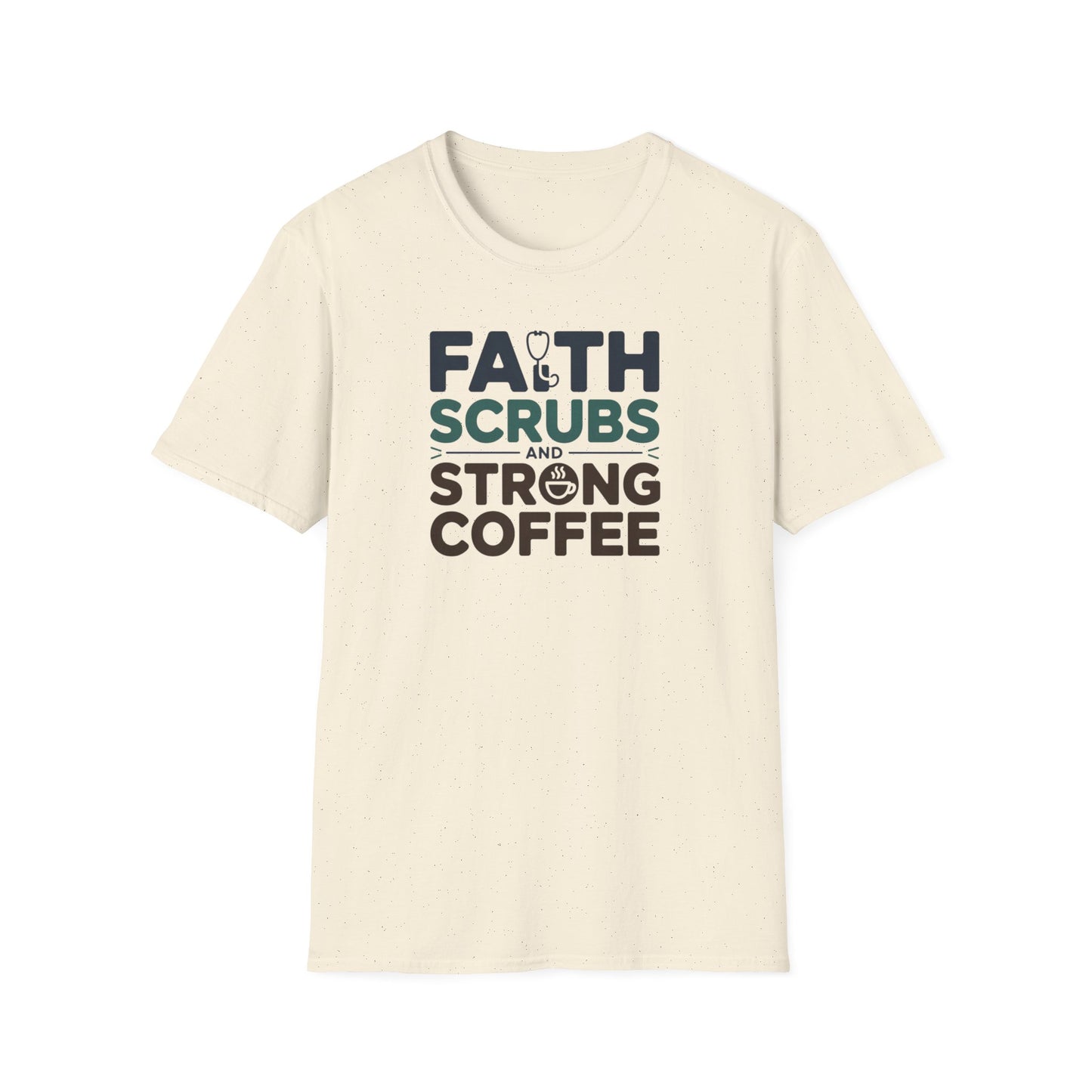Faith, Scrubs & Strong Coffee t-shirt