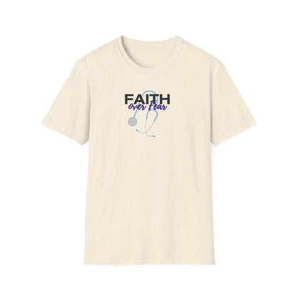 Stethoscope Faith over Fear T-Shirt