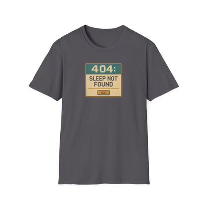 404 Sleep Not found T-shirt