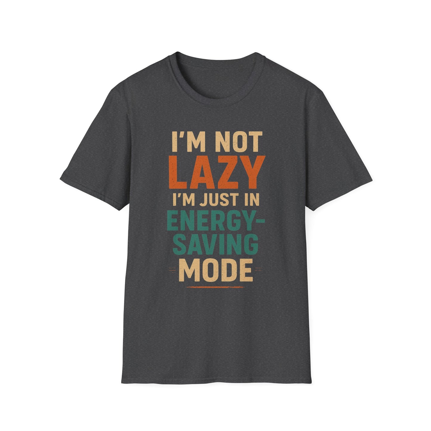 Not Lazy T-shirt