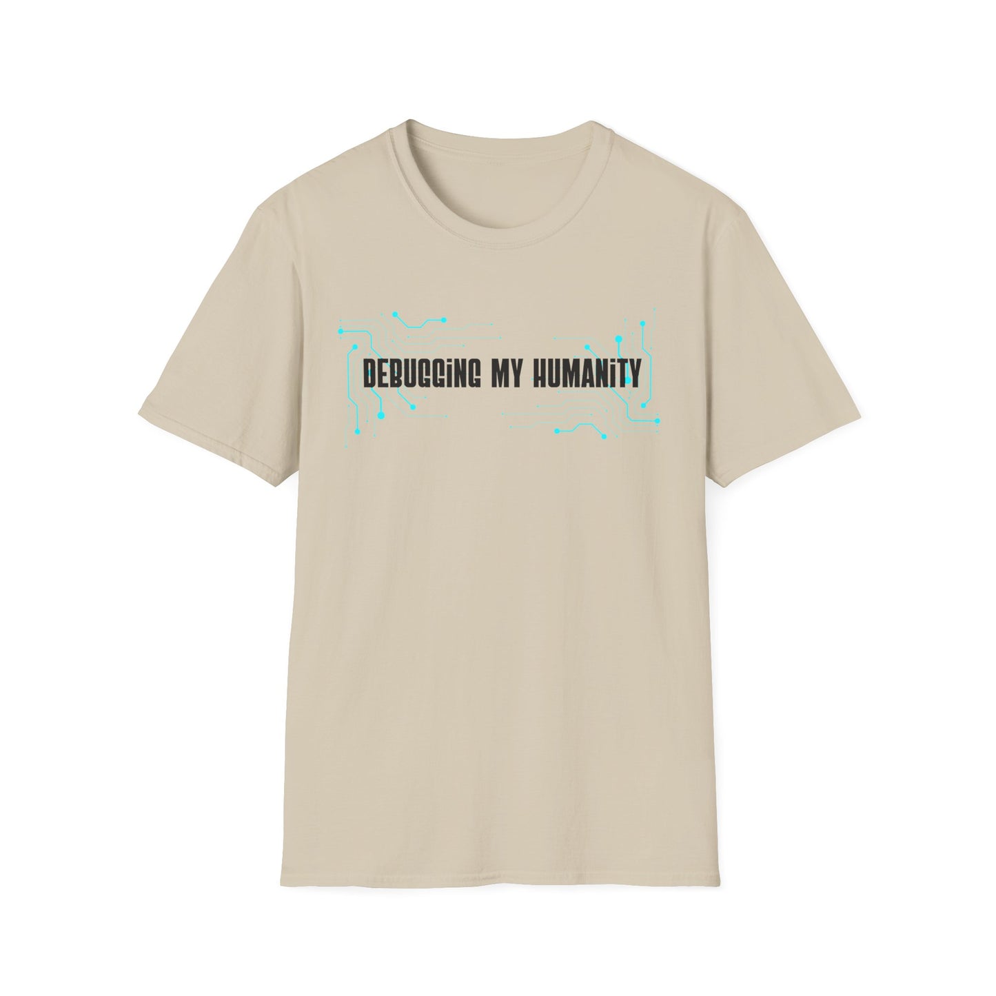 Debugging My Humanity T-shirt