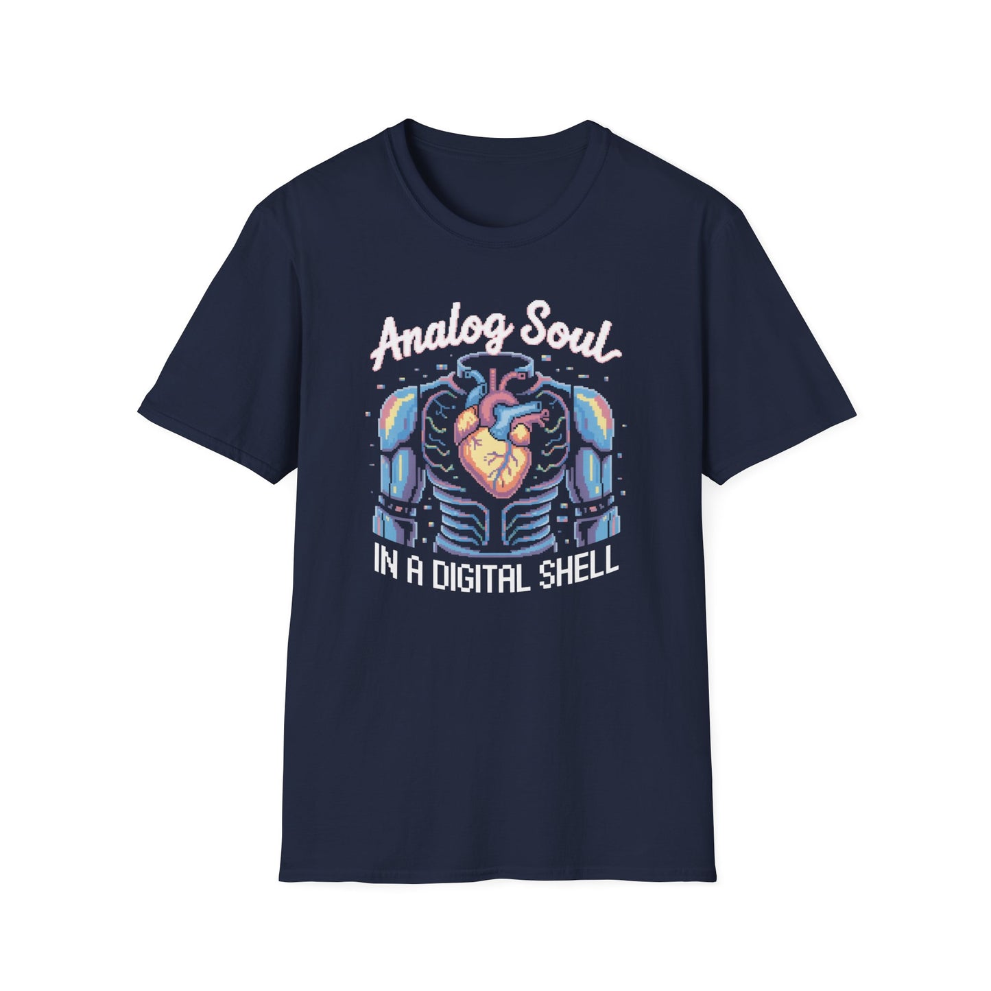 Analog Soul in a Digital Shell T-shirt