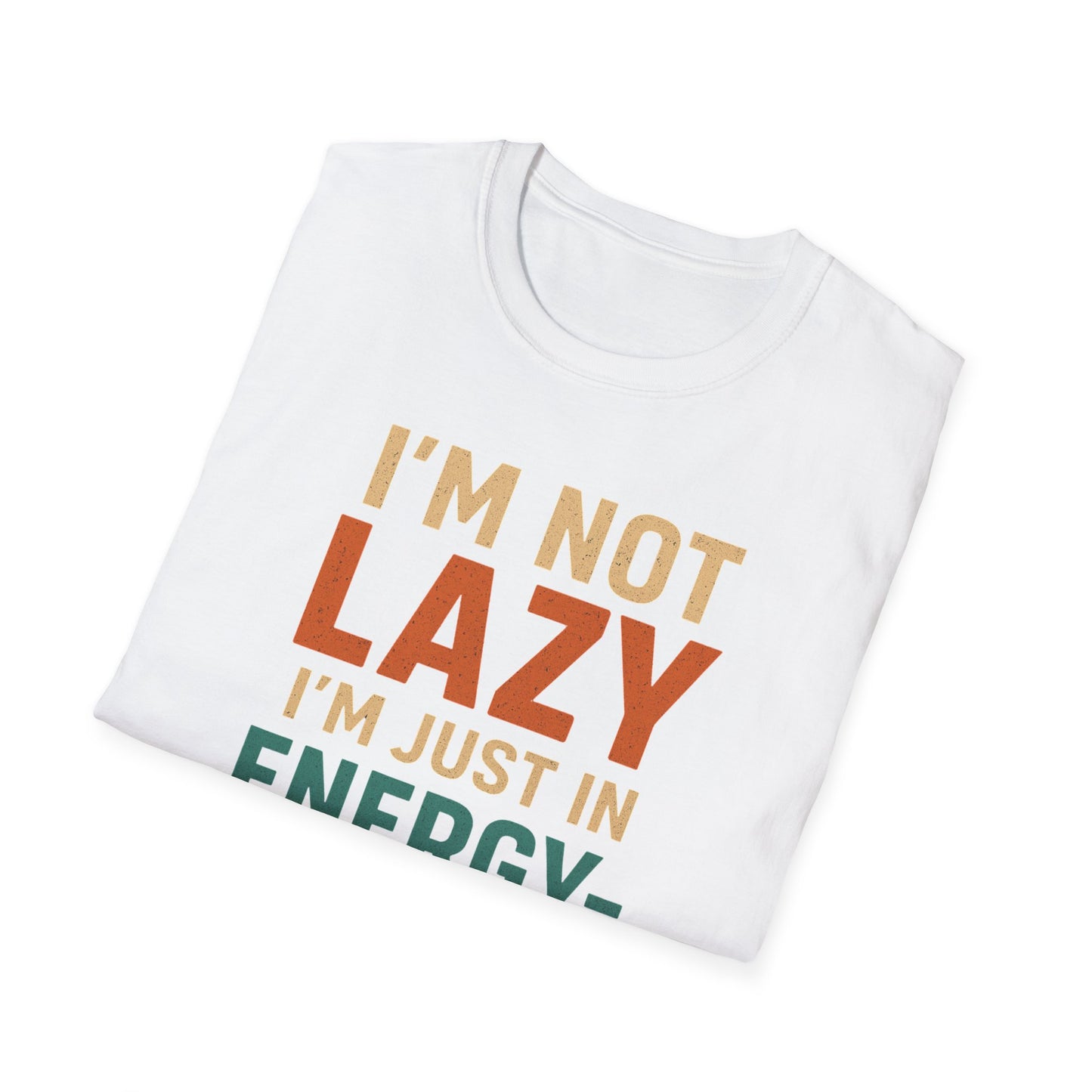 Not Lazy T-shirt