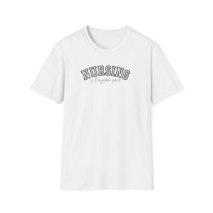 Nursing is Kingdom work T-Shirt