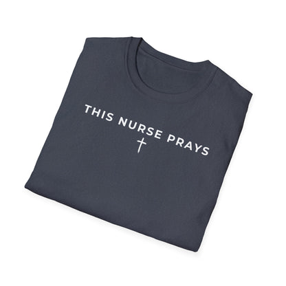 Single line: This Nurse Prays T-Shirt