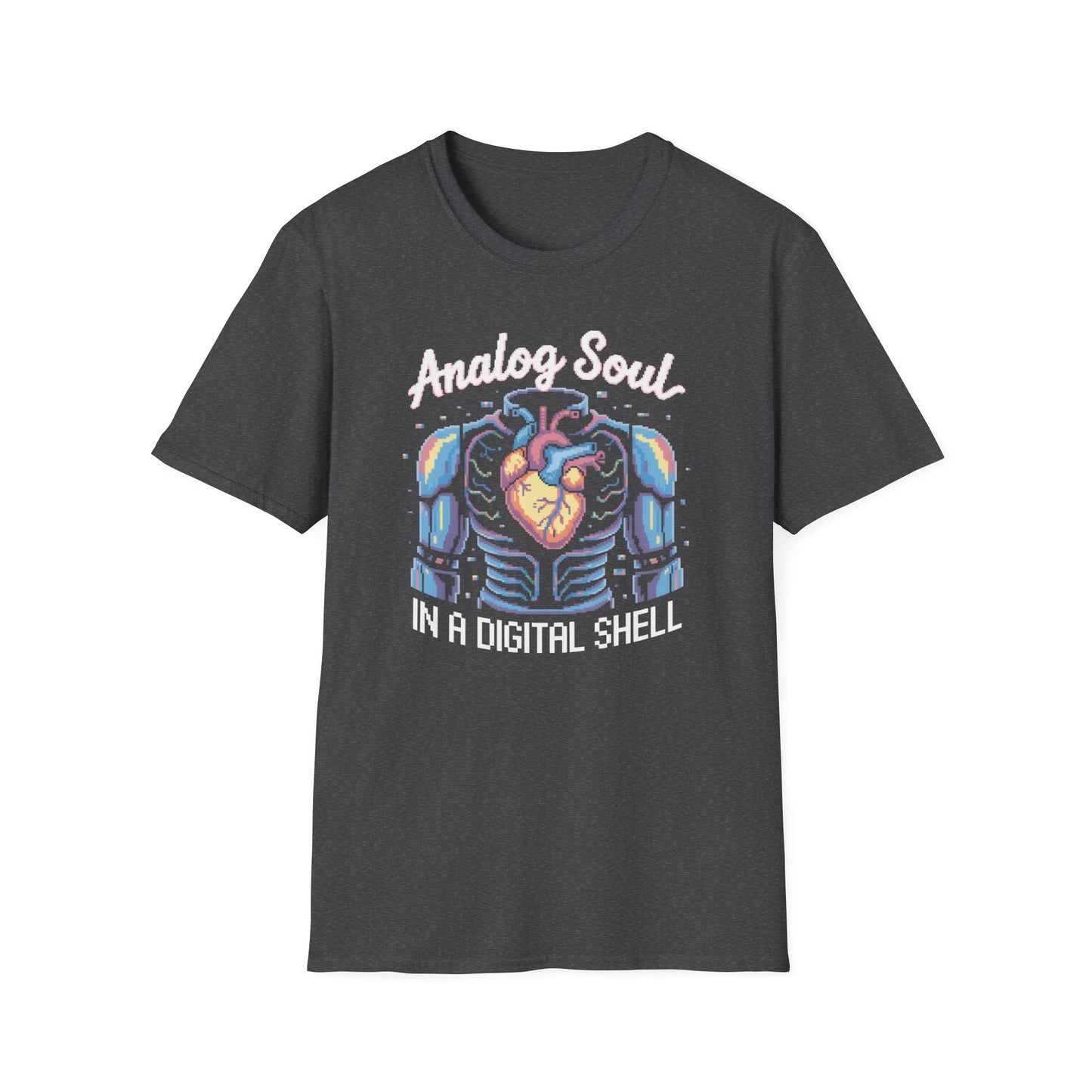 Analog Soul in a Digital Shell T-shirt