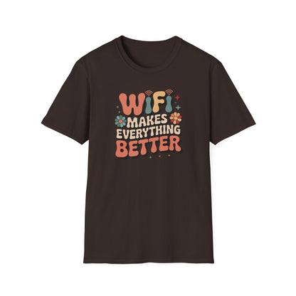 Wifi Makes Everything Better T-shirt