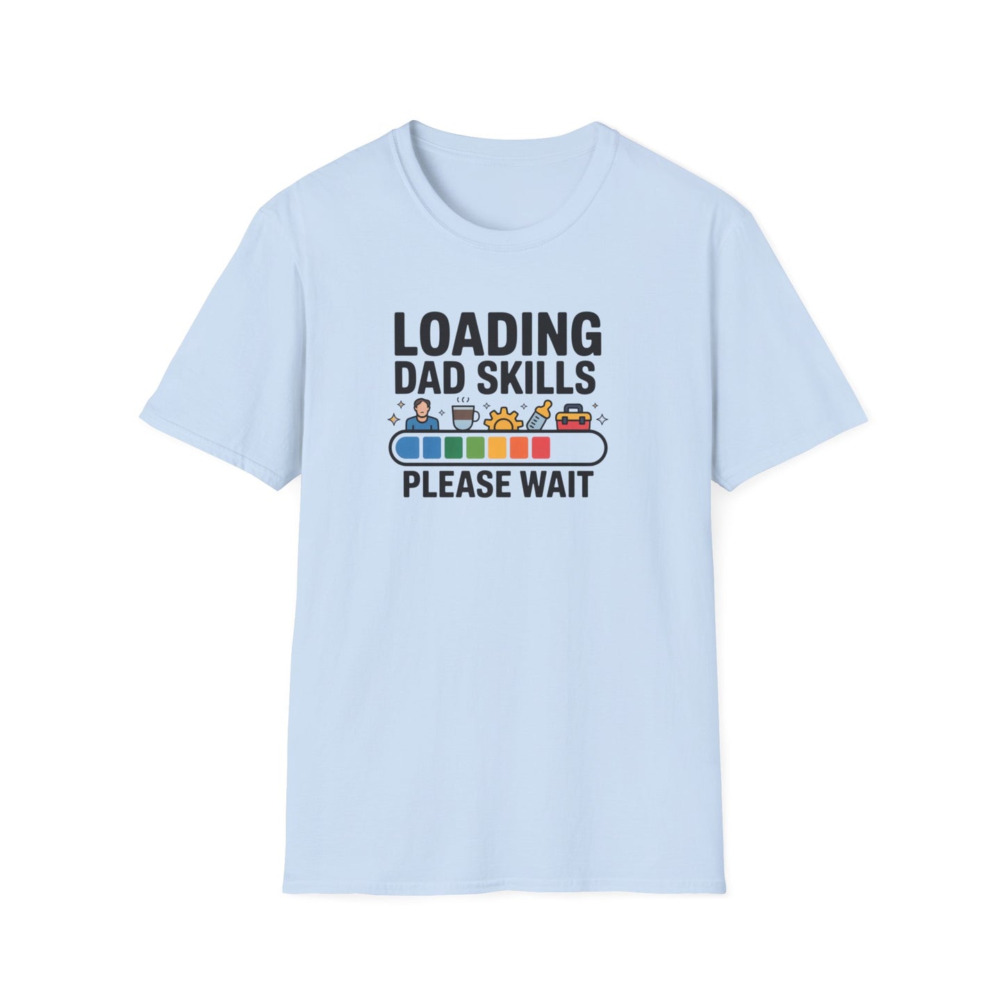 Dad skills loading T-shirt