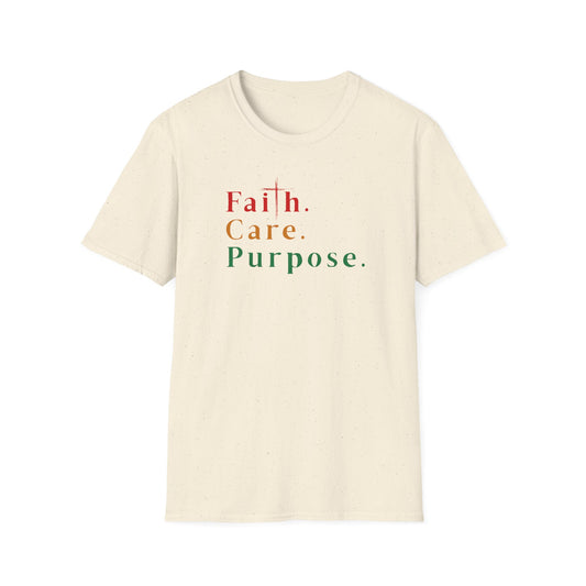 Faith. Care. Purpose. t-shirt