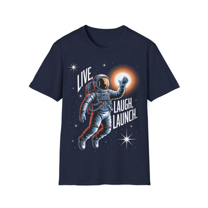 Live. Laugh. Launch T-Shirt