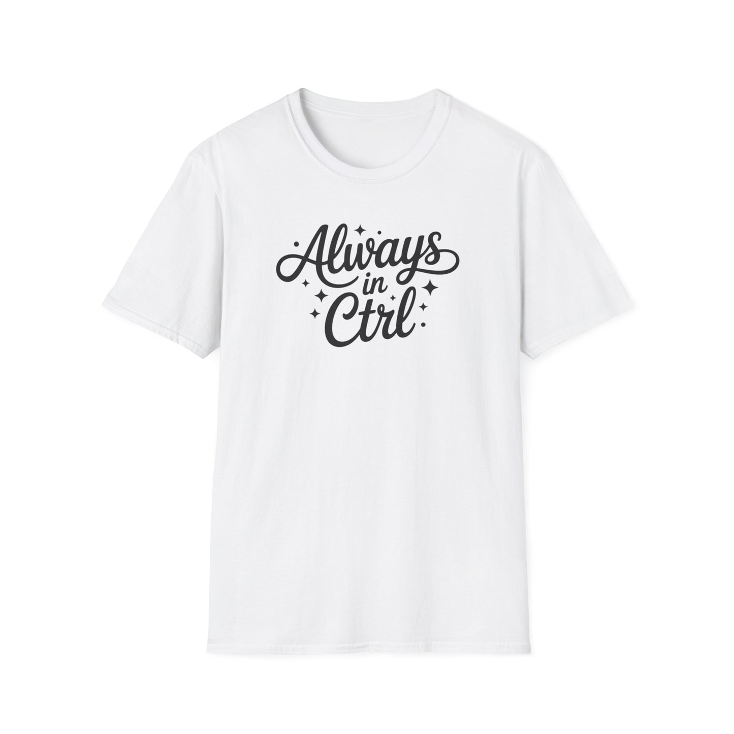 Always in Control Script T-shirt
