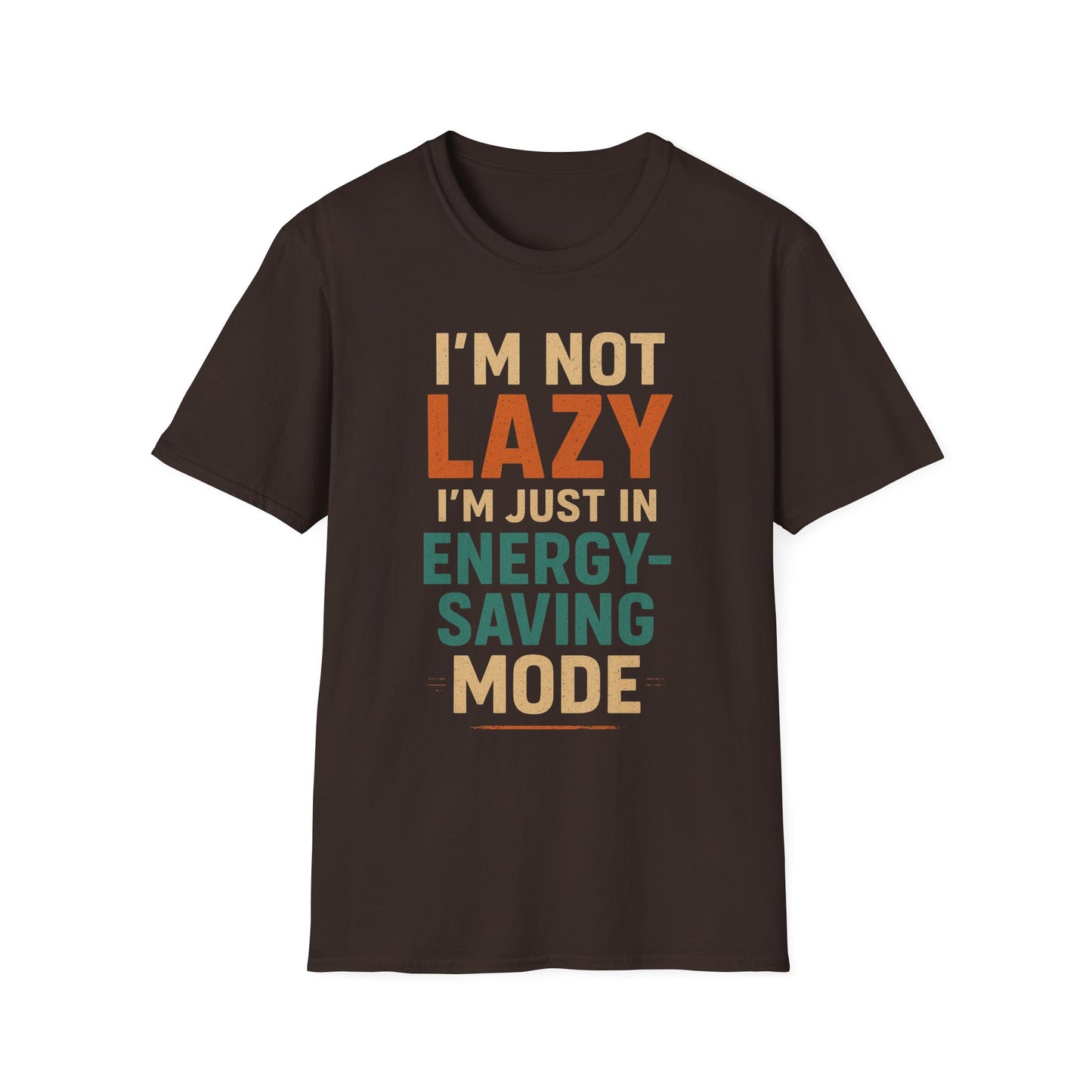 Not Lazy T-shirt