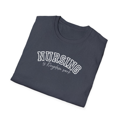 Nursing is Kingdom work T-Shirt