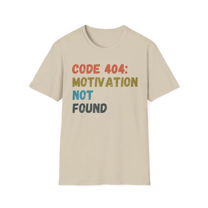404 Motivation Not Found T-shirt