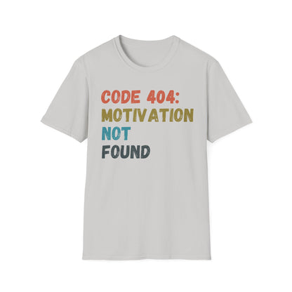 404 Motivation Not Found T-shirt