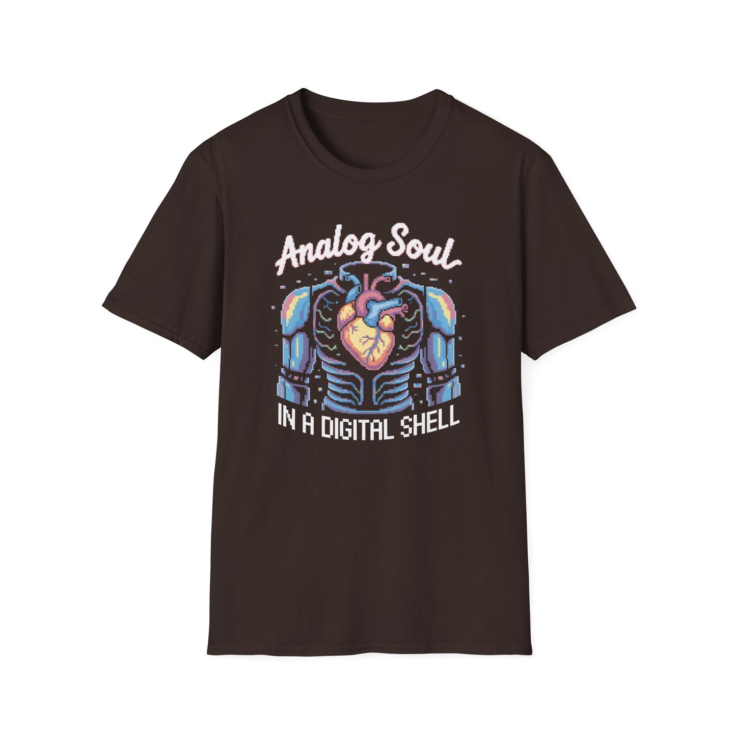 Analog Soul in a Digital Shell T-shirt