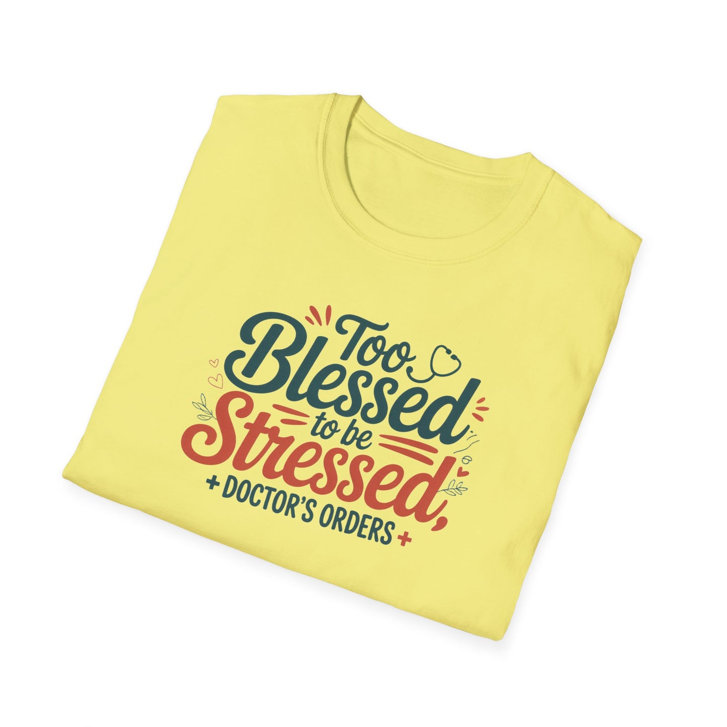 Too Blessed to be Stressed, t-shirt