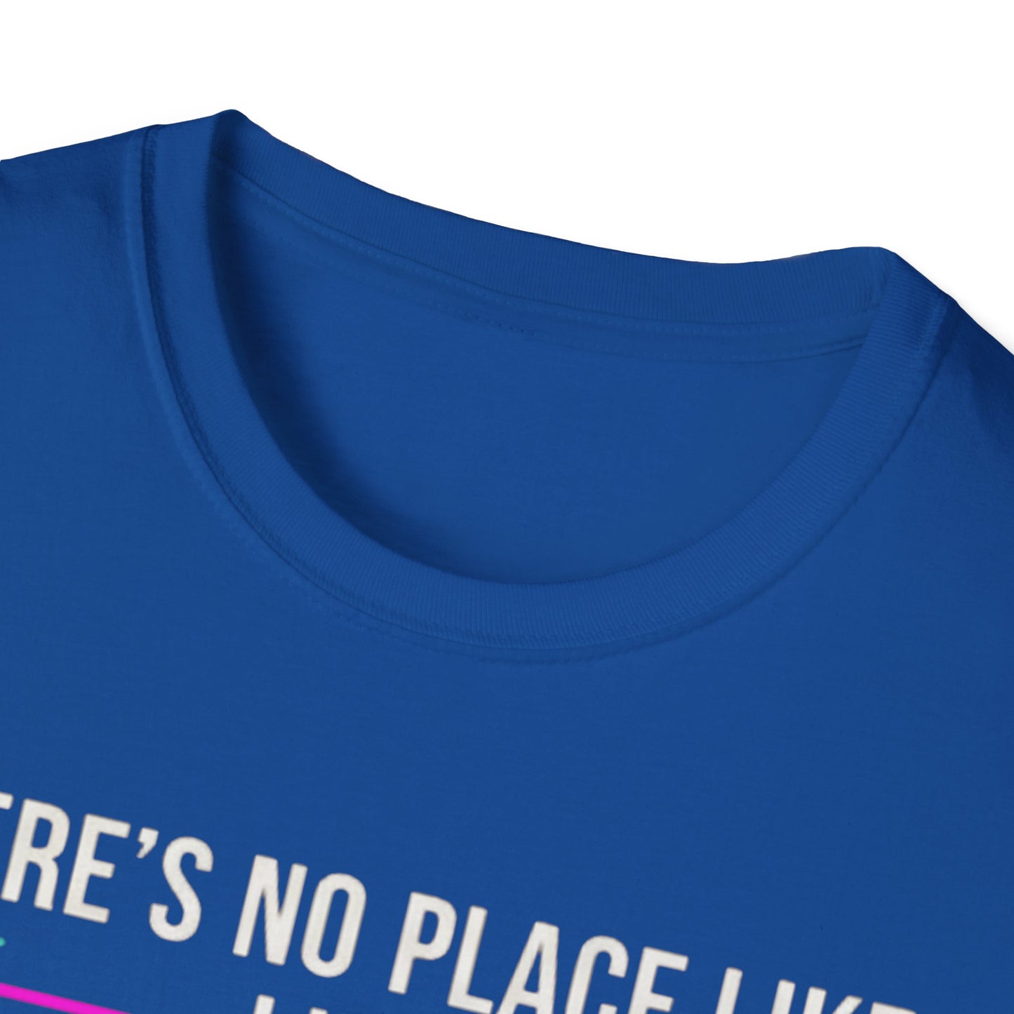 No place like 127.0.0.1 T-shirt