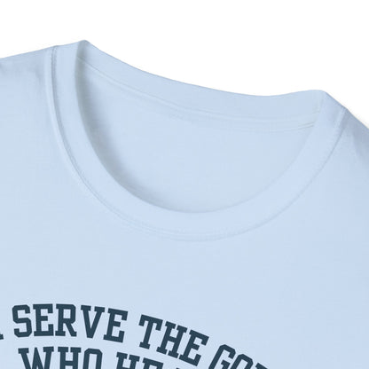 I serve the God who heals t-shirt