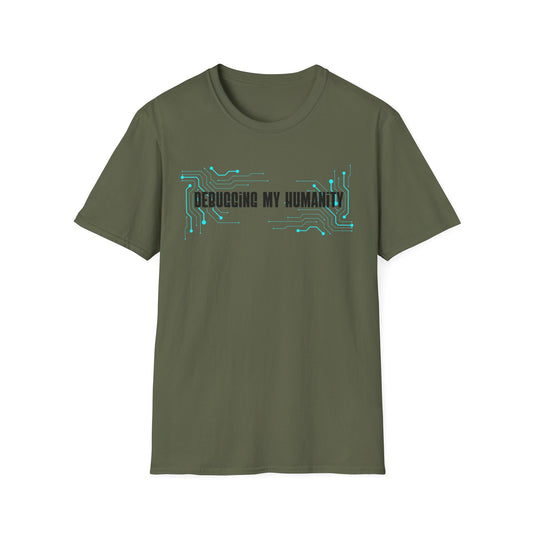 Debugging My Humanity T-shirt