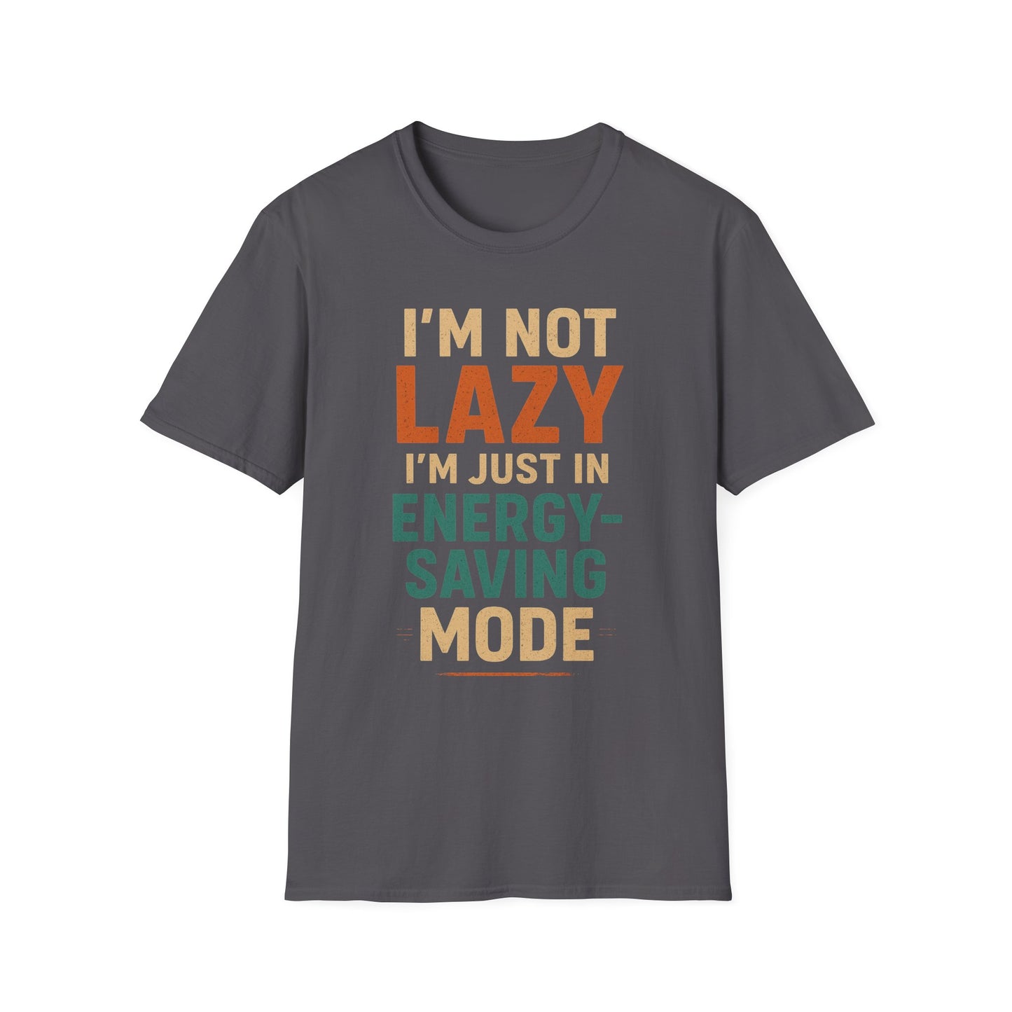 Not Lazy T-shirt