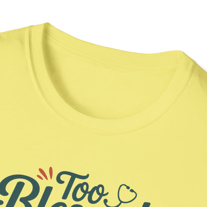 Too Blessed to be Stressed, t-shirt