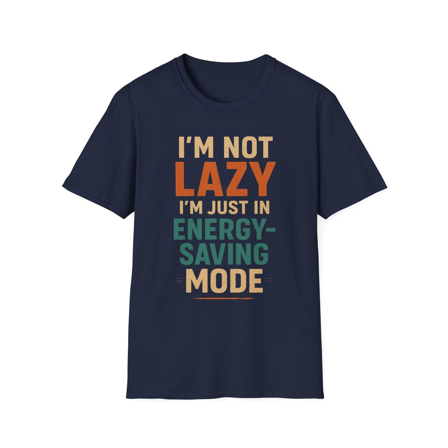 Not Lazy T-shirt
