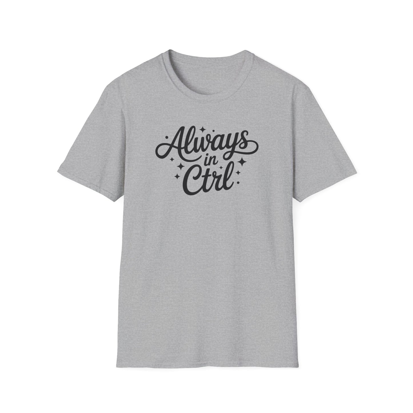 Always in Control Script T-shirt