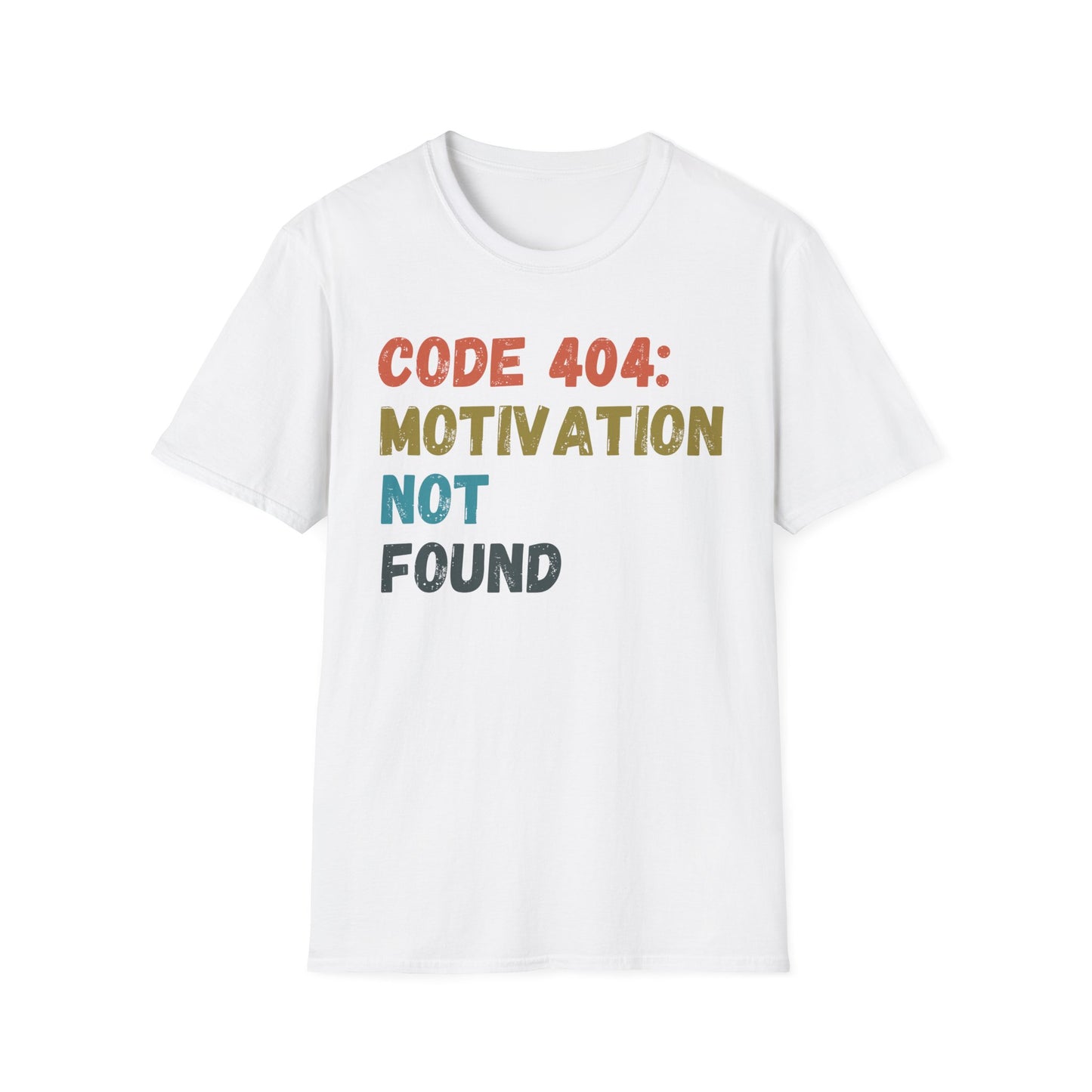 404 Motivation Not Found T-shirt